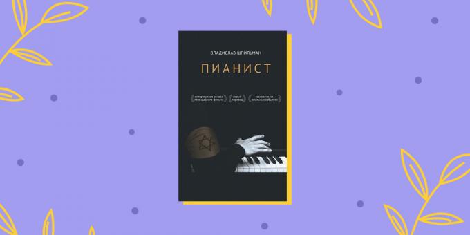 Мемоари: "Пианист", Владислав Сзпилман