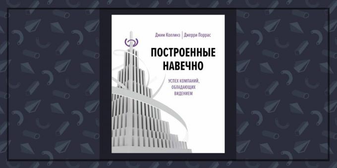 Књиге о пословању, "направљен да траје", Јим Цоллинс, Џери Поррас