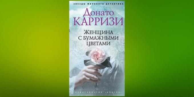 Прочитати у јануару, "жена са папирним цвећем," Донато-Каризи